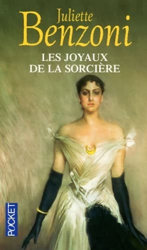 Les joyaux de la sorcière - Juliette Benzoni