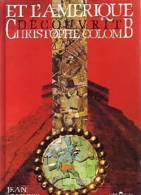 Et l'Amérique découvrit Christophe Colomb - Jean Ollivier