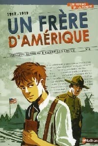 Un frère d'Amérique (1917-1919) - Philippe Barbeau