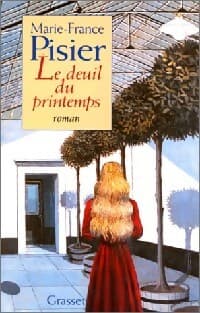 Le deuil du printemps - Marie-France Pisier