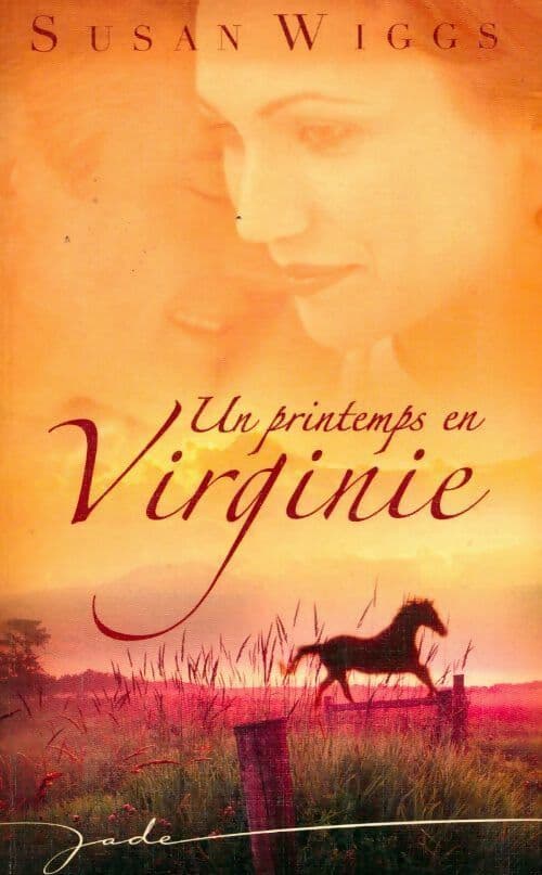 Un printemps en Virginie - Susan Wiggs