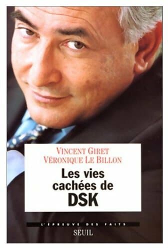 Les vies cachées de DSK - Collectif