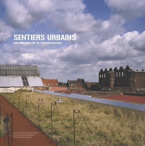 Sentiers urbains. Les chemins de la transformation - G. Jeong