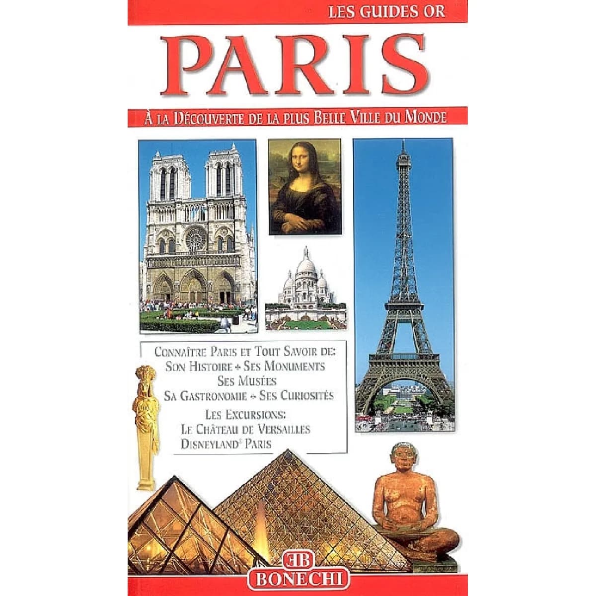 Paris : guide complet pour visiter la ville